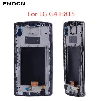 ENOCN ORIGINAL LCD pentru LG G4 H815 Display Touch Screen Digitizer withFrame H810 H811 Dual H818 Inlocuire LCD
